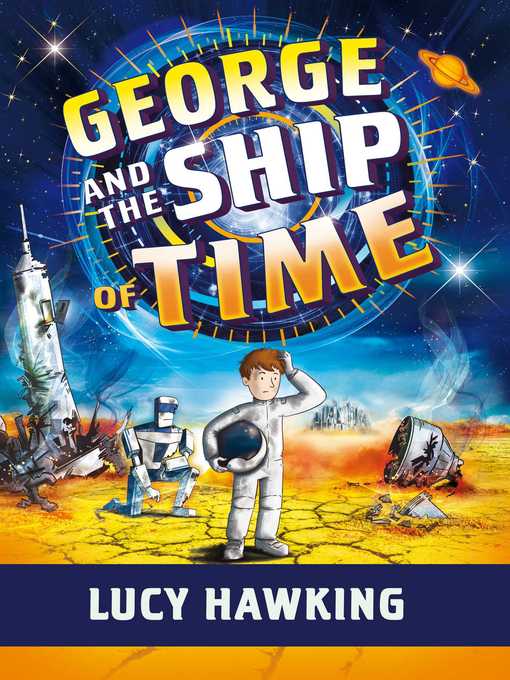 Title details for George and the Ship of Time by Lucy Hawking - Wait list